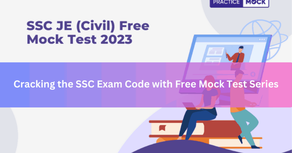 Cracking the SSC Exam Code with Free Mock Test Series